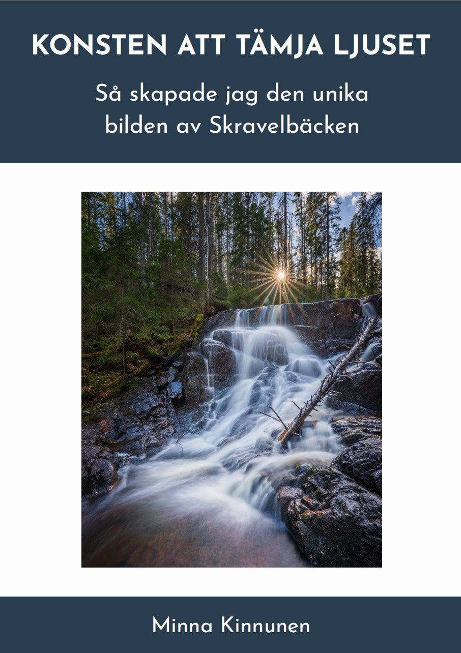 Konsten att tämja ljuset - så skapade jag den unika bilden av Skravelbäckens vattenfall i Skuleskogen